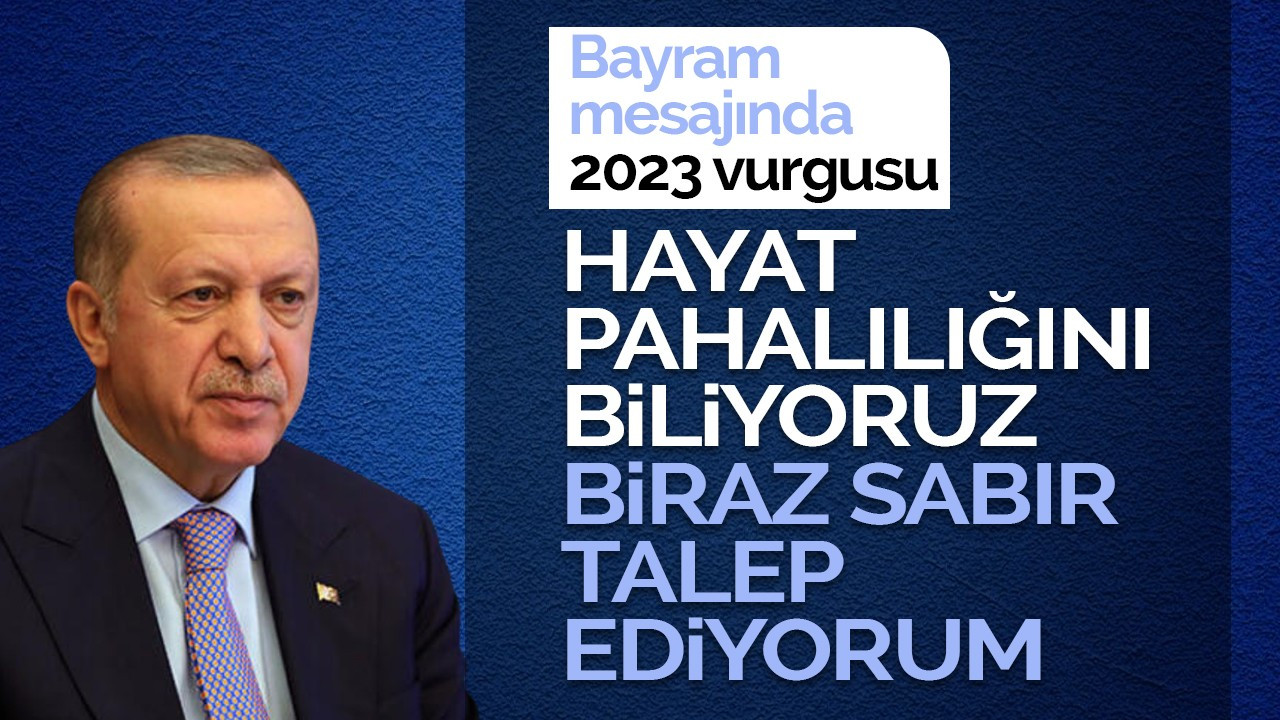 Cumhurbaşkanı Erdoğan'dan bayram mesajı