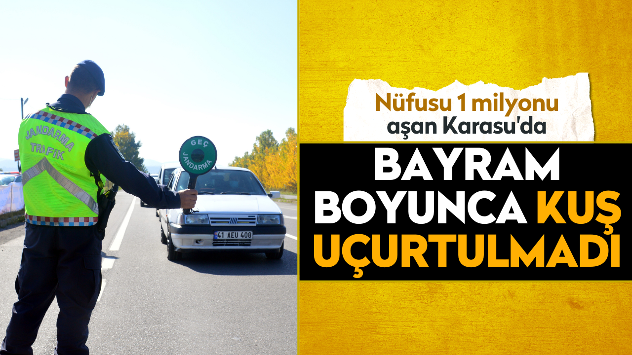 Karasu'da bayram boyunca kuş uçurtulmadı