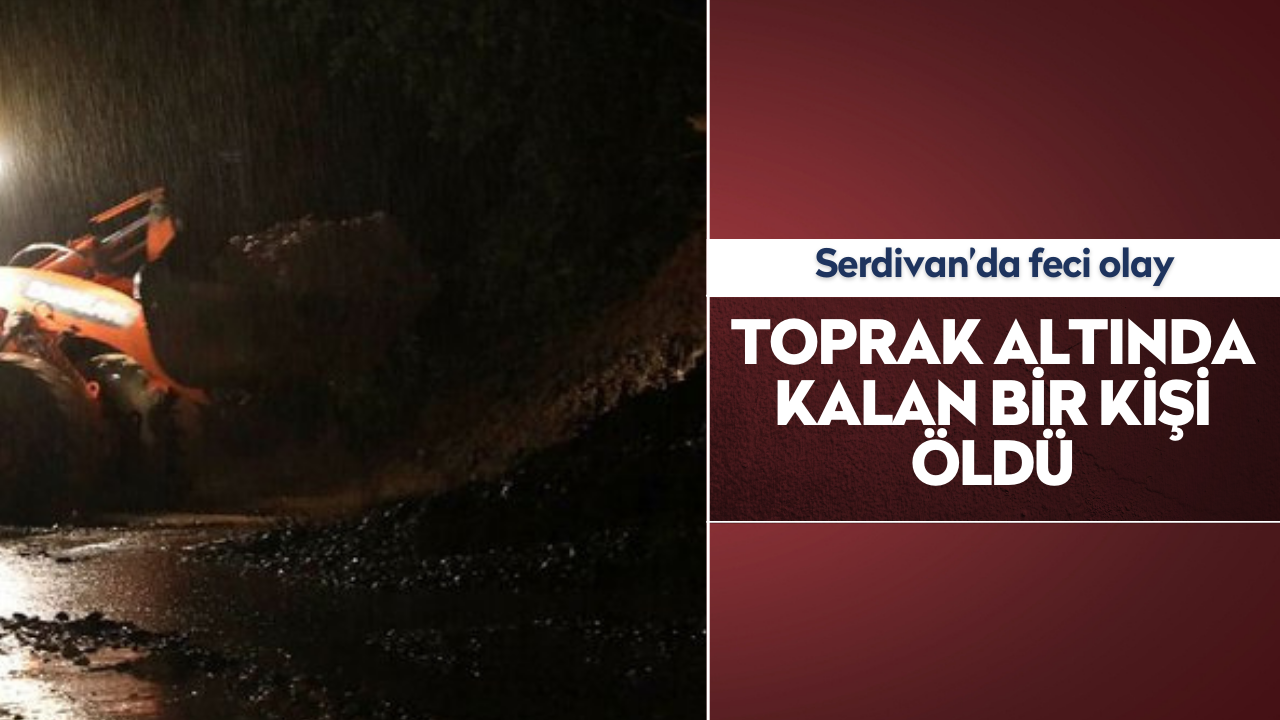 Serdivan'da toprak kayması: 1 ölü, 1 yaralı