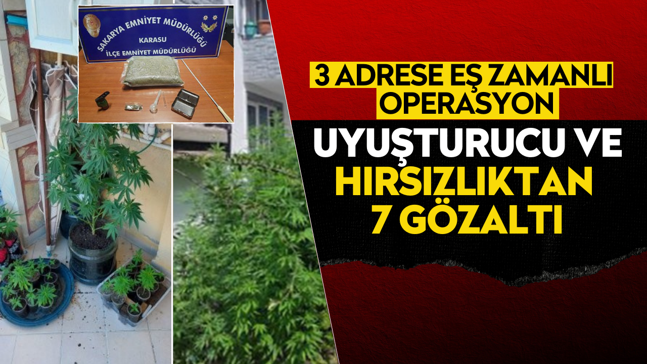 3 adrese eş zamanlı uyuşturucu operasyonu: 7 gözaltı