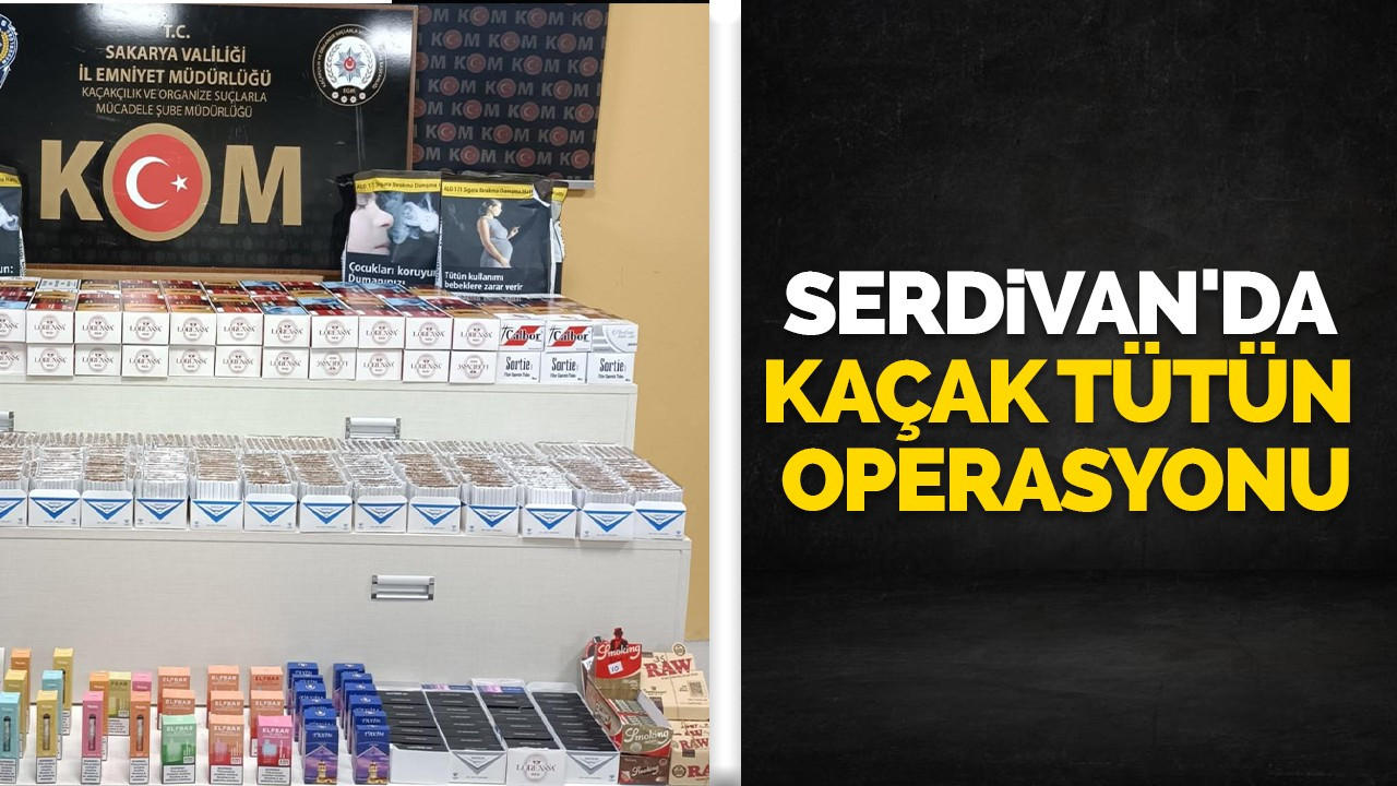 Serdivan'da kaçak tütün operasyonu