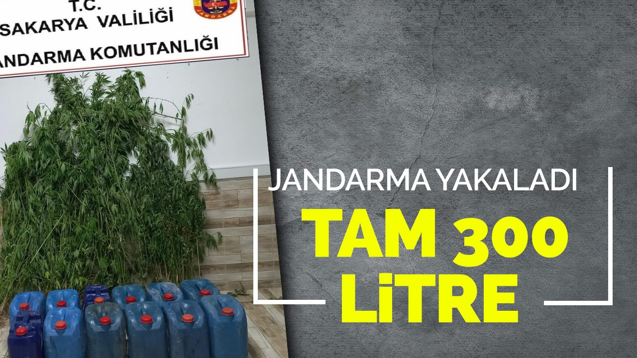 Jandarma Yakaladı! Tam 300 Litre