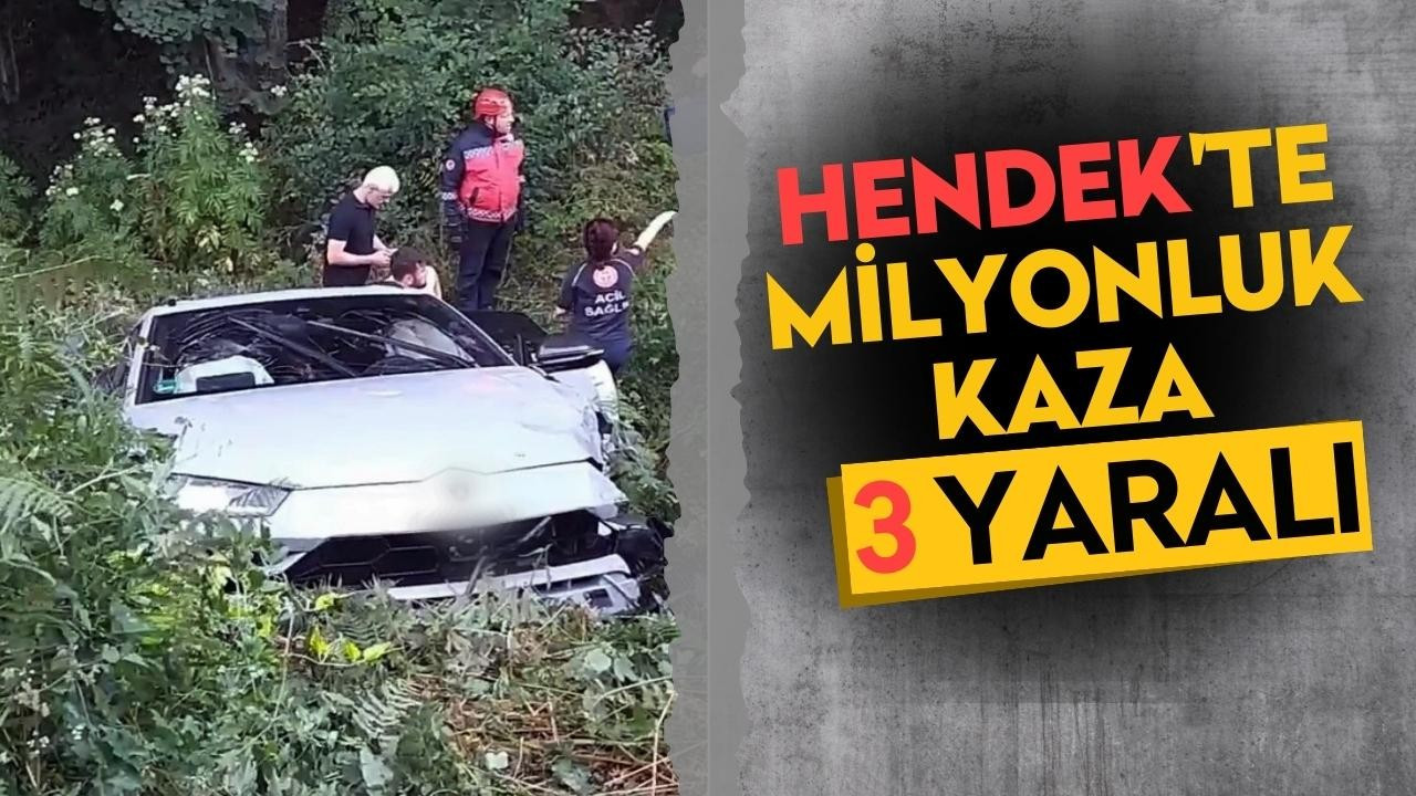 Hendek'te Milyonluk Kaza: 3 Yaralı