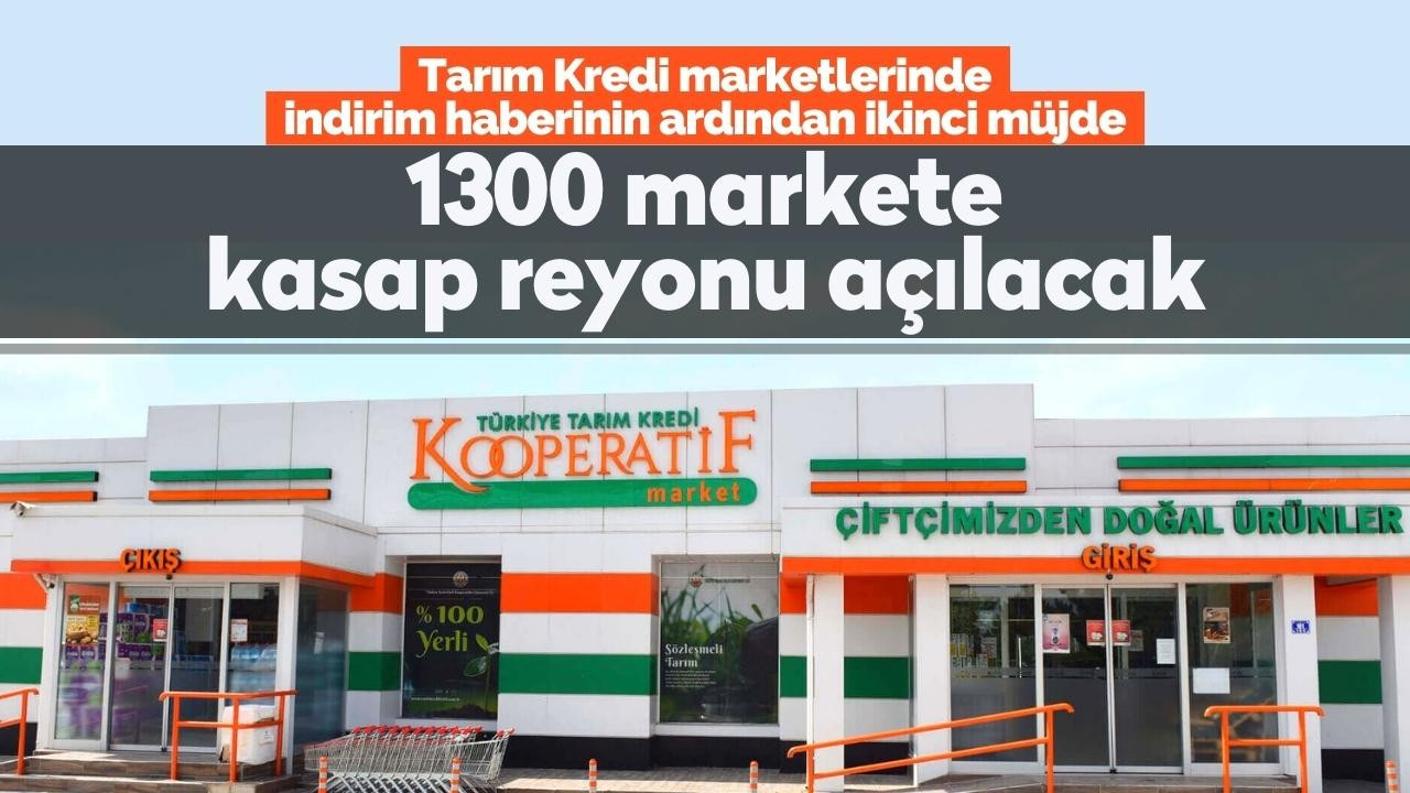 Tarım Kredi marketlerine kasap reyonu açılacak