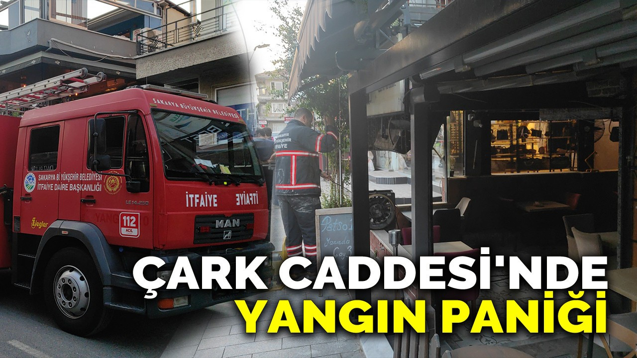 Çark Caddesi'nde yangın paniği!