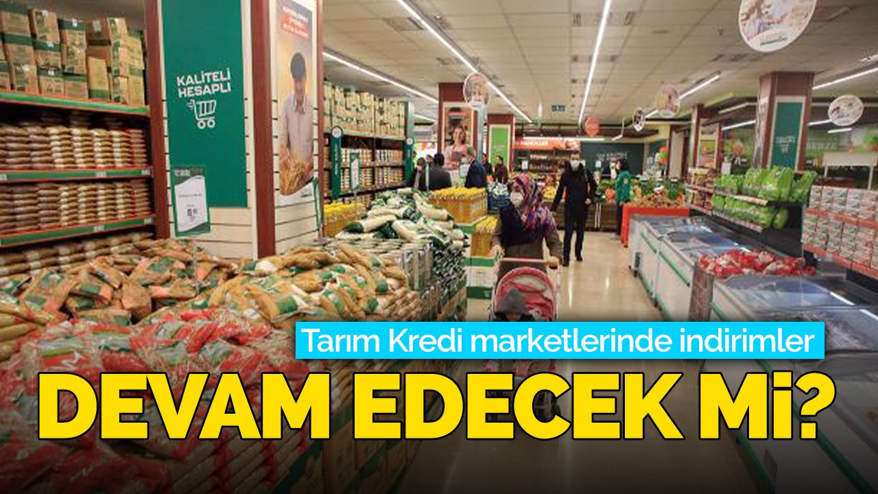 Tarım Kredi marketlerinde indirim devam edecek mi?