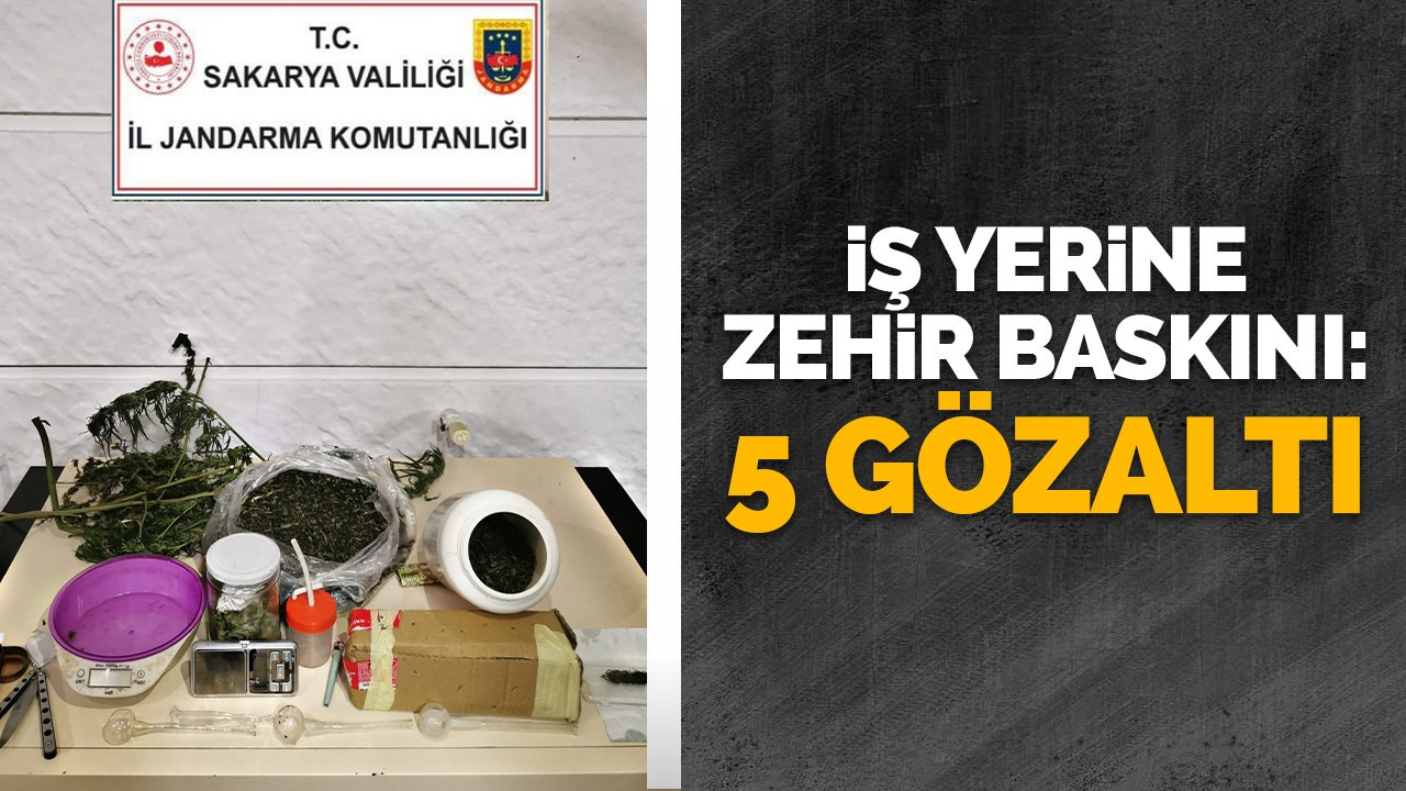 İş yerine zehir baskını: 5 gözaltı