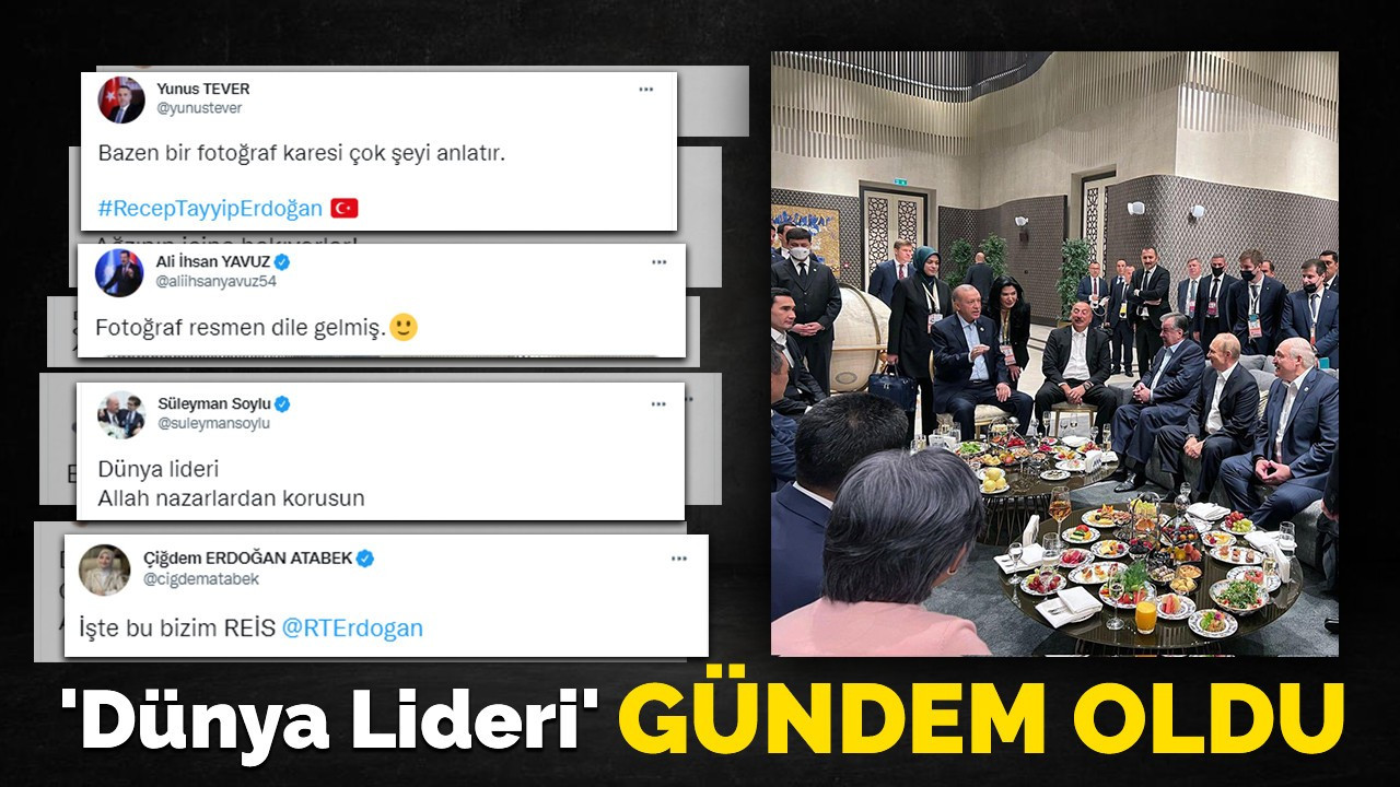 'Dünya Lideri' gündem oldu