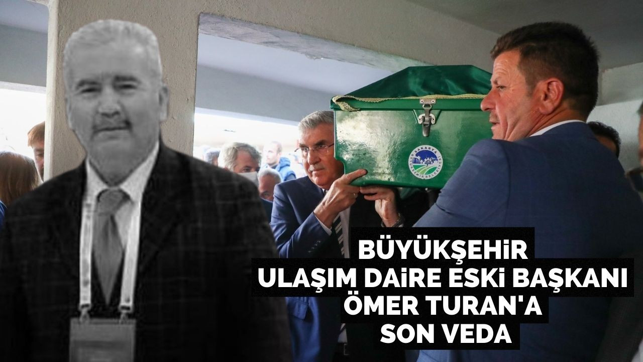 Büyükşehir Ulaşım Daire Eski Başkanı Ömer Turan'a son veda