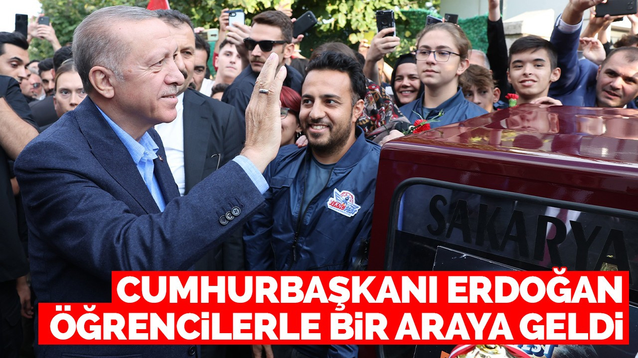 Cumhurbaşkanı Erdoğan öğrencilerle bir araya geldi
