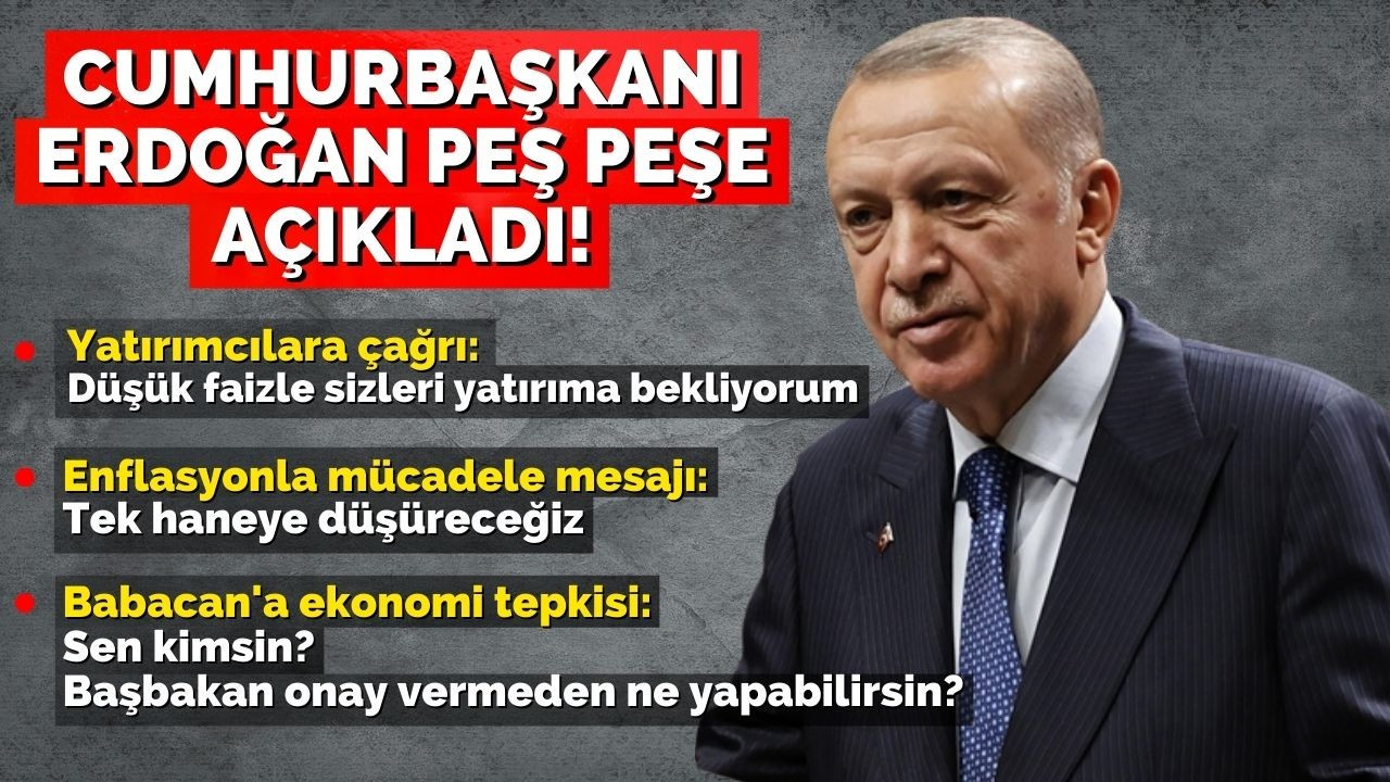 Cumhurbaşkanı Erdoğan peş peşe açıkladı!