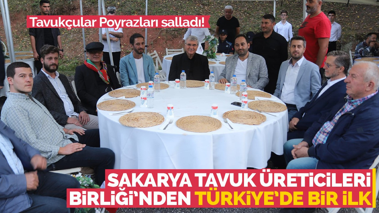Sakarya Tavuk Üreticileri Birliği’nden Türkiye’de bir ilk