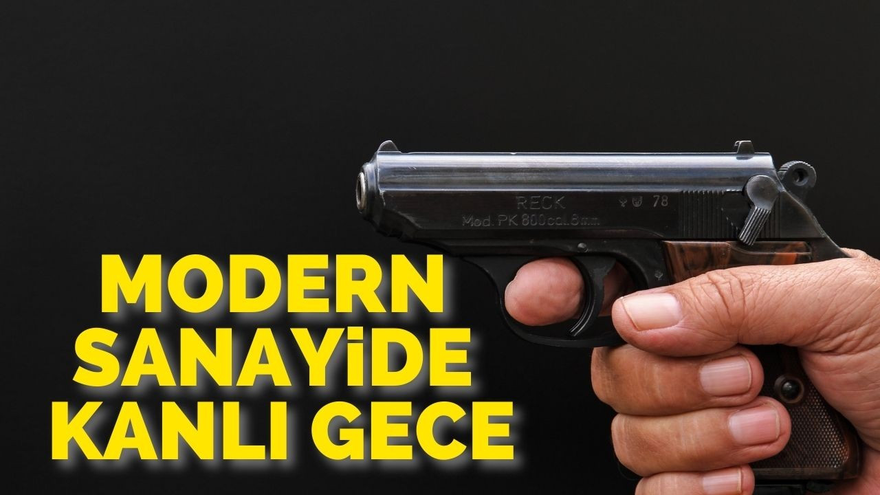 Modern sanayide kanlı gece