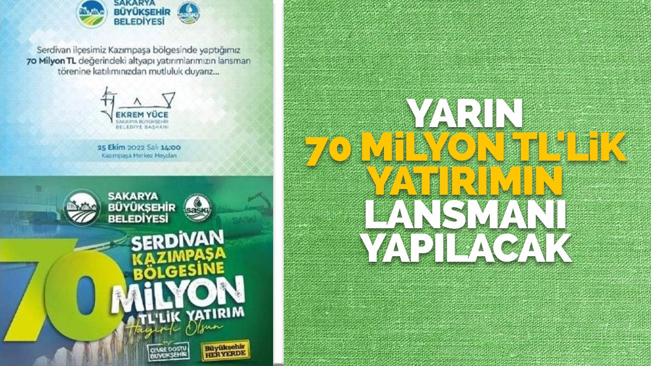 Yarın 70 milyon TL'lik yatırımın lansmanı yapılacak