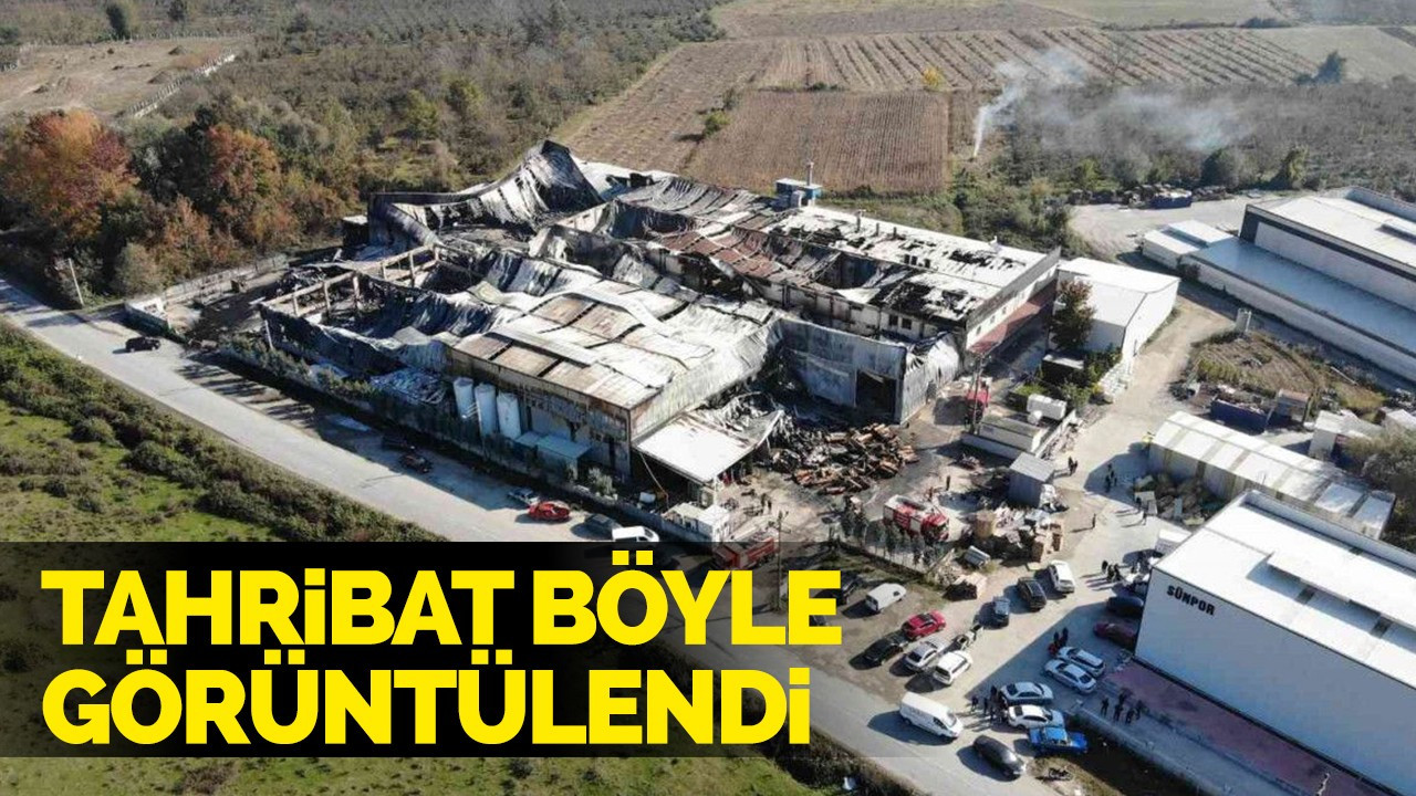 Fabrika yangınında oluşan tahribat gözler önüne serildi