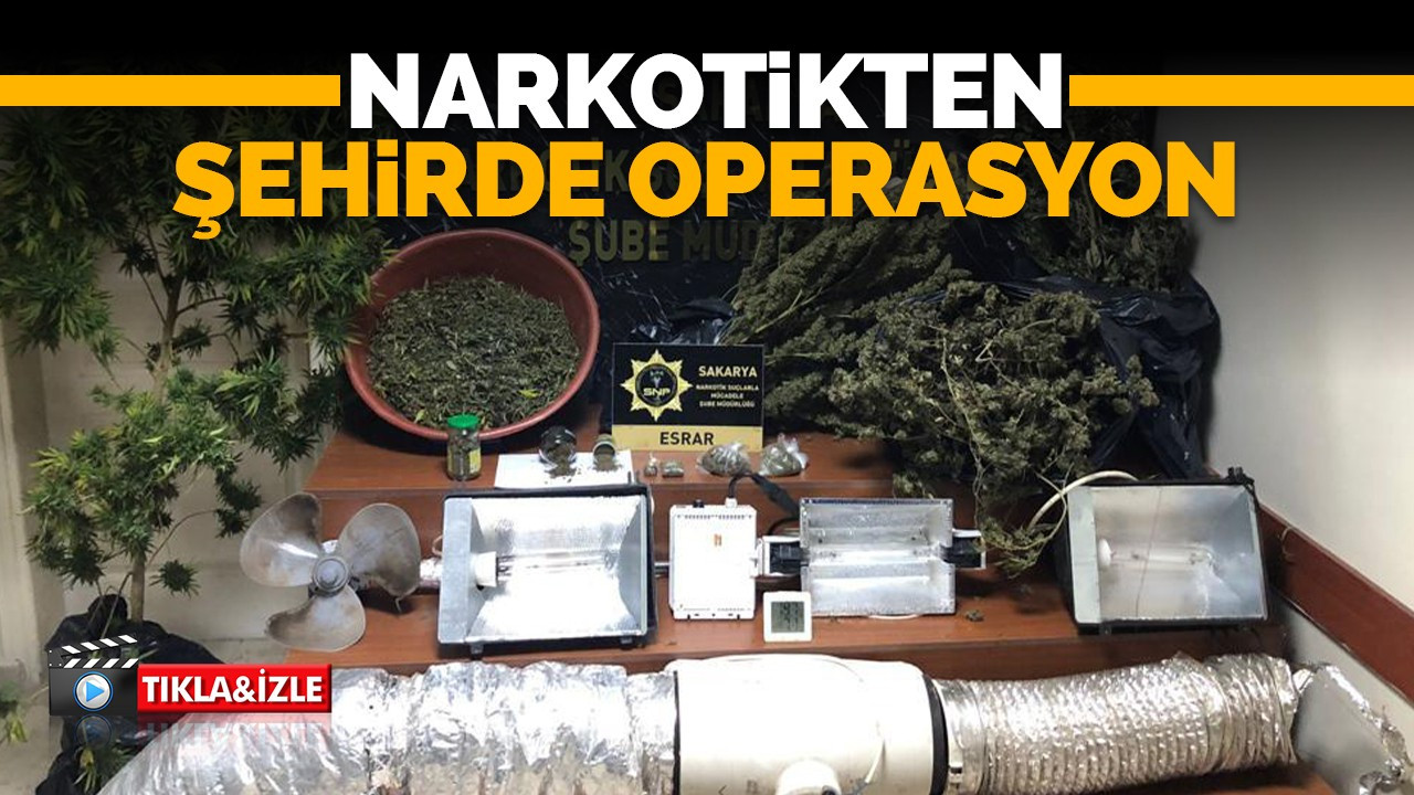 Narkotikten şehirde operasyon