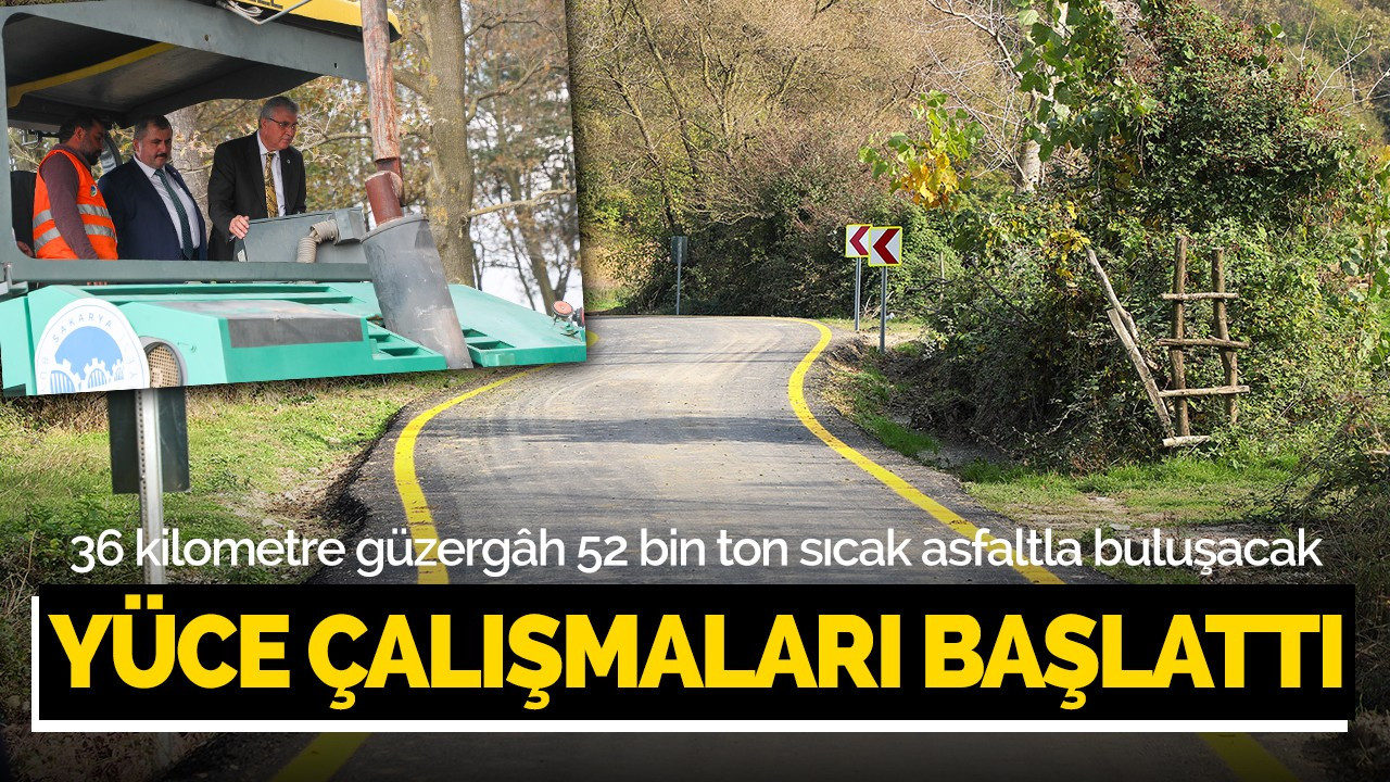 YÜCE ÇALIŞMALARI BAŞLATTI