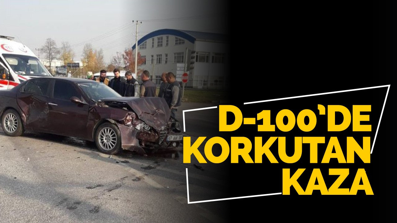 D-100'de korkutan kaza