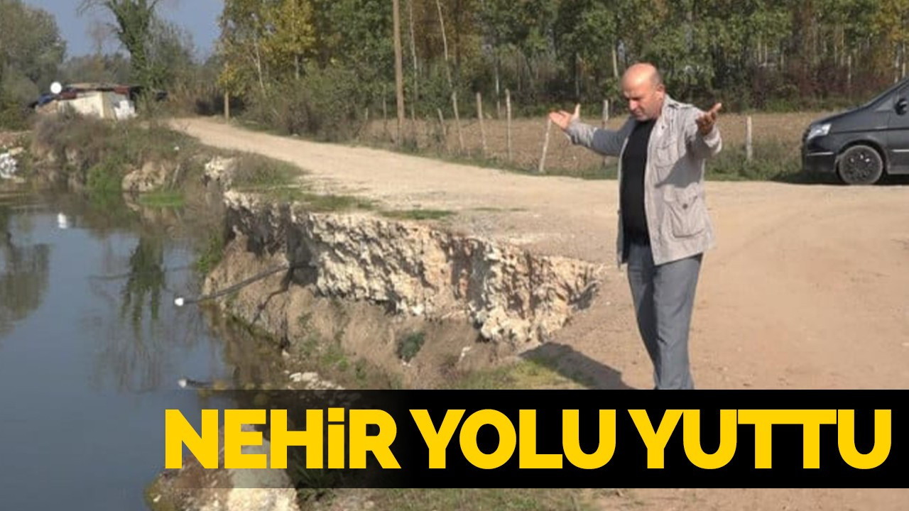 Nehir yolu yuttu