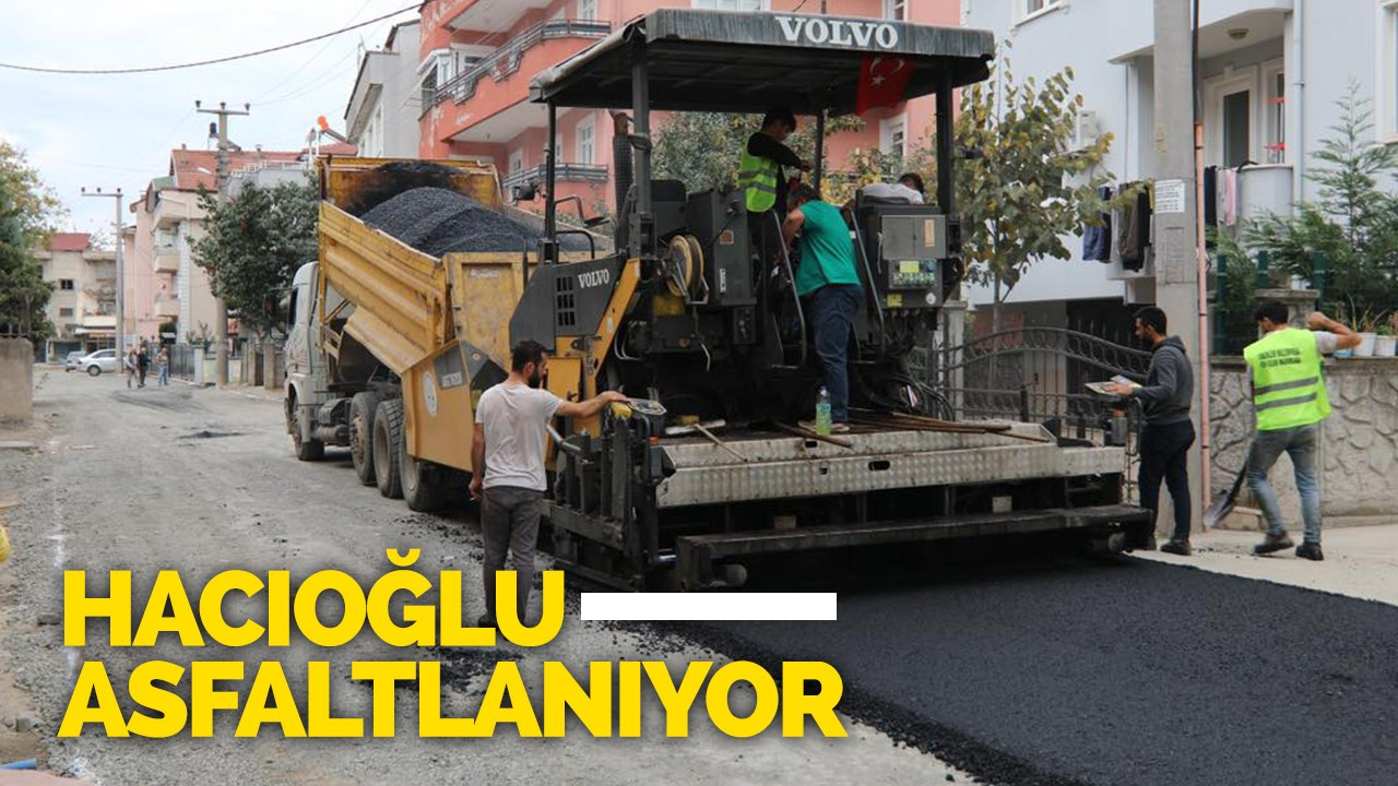 Hacıoğlu asfaltlanıyor