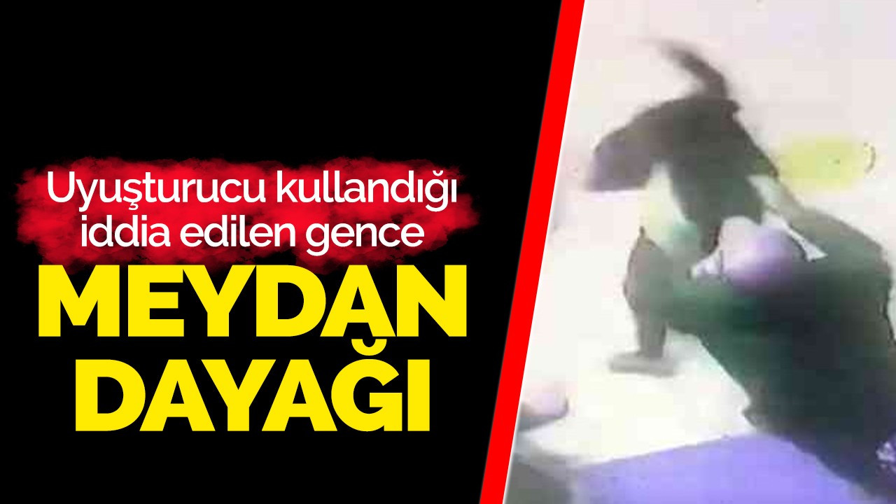 Uyuşturucu kullandığı iddia edilen gence meydan dayağı