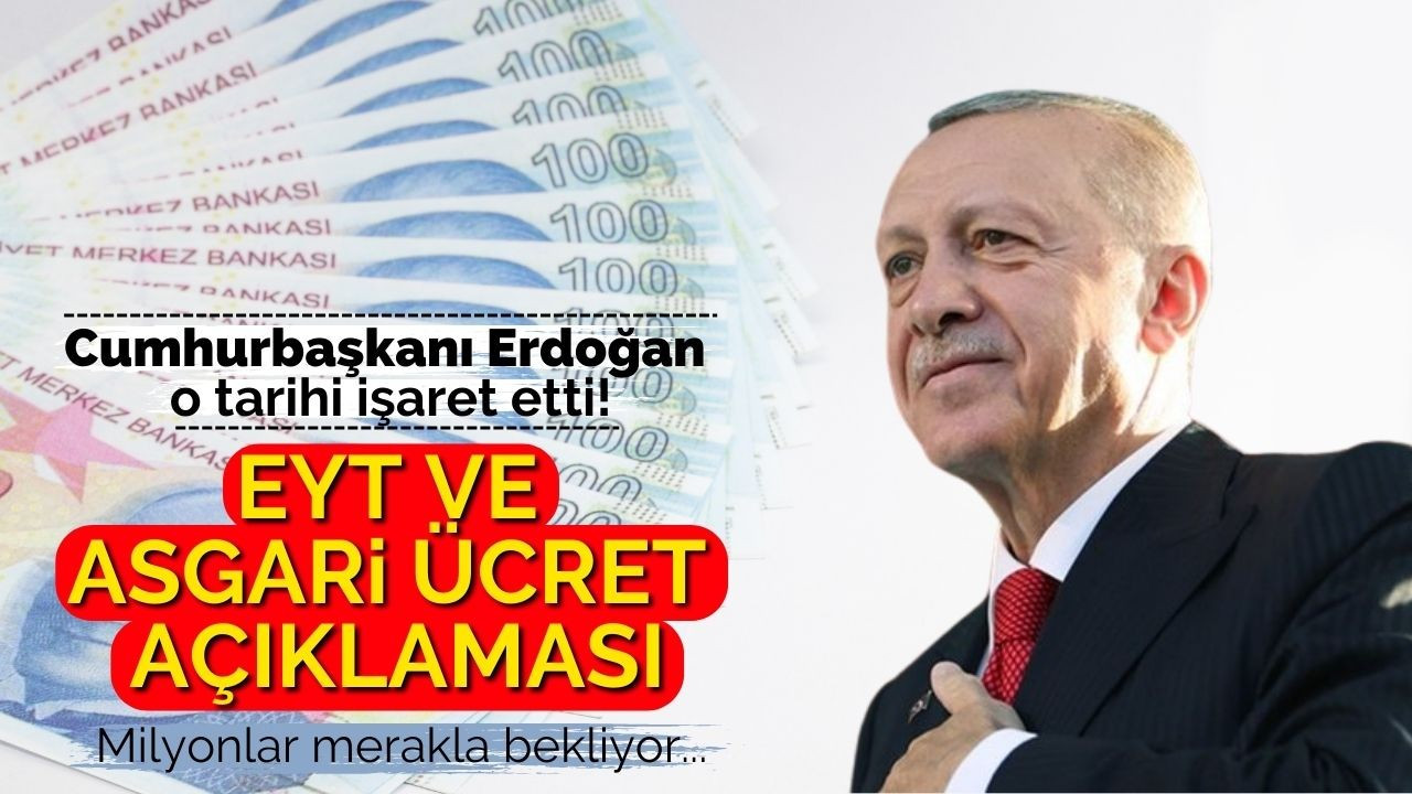 Cumhurbaşkanı Erdoğan'dan EYT ve asgari ücret açıklaması!