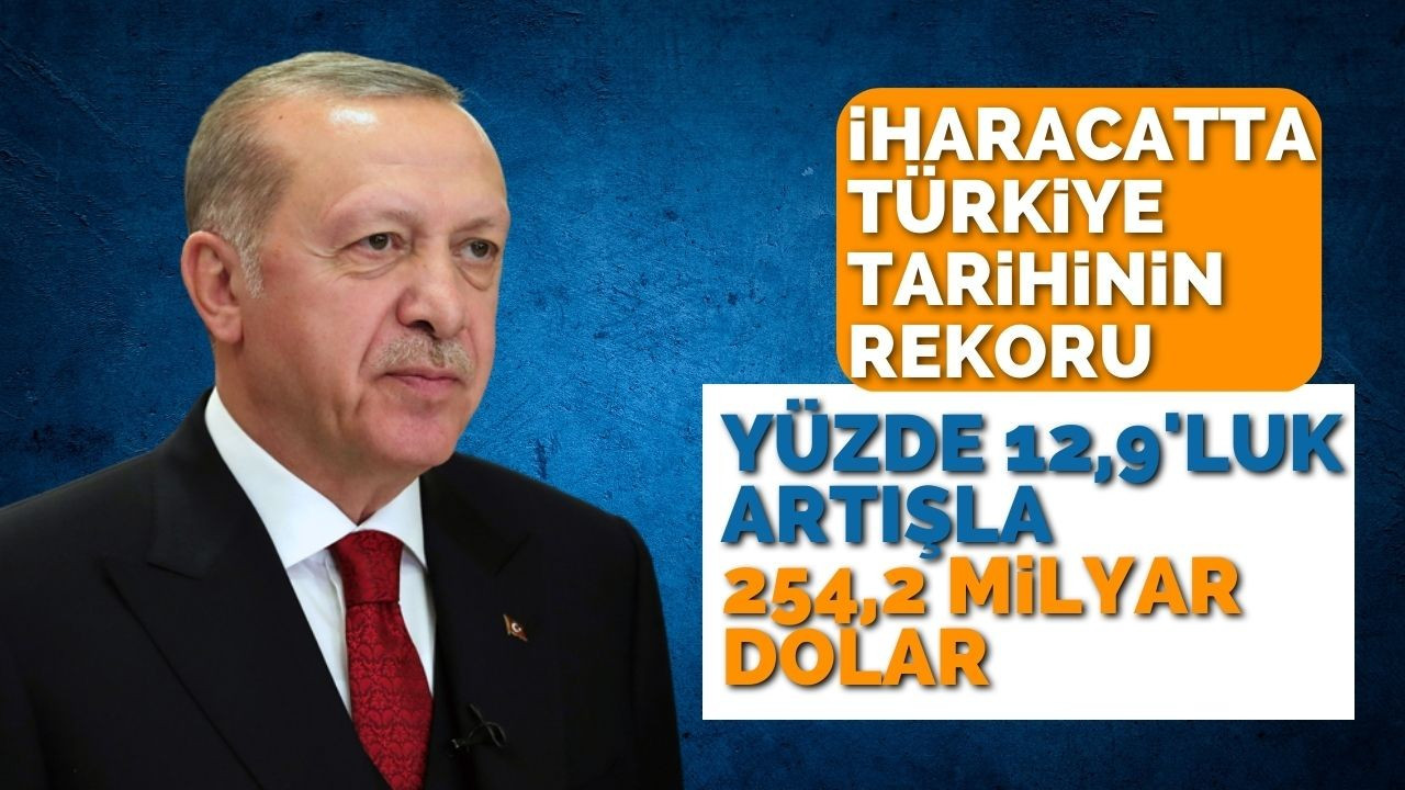 Cumhurbaşkanı Erdoğan, 2022 yılı dış ticaret rakamlarını açıkladı