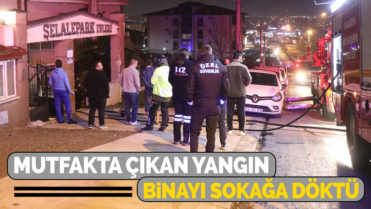 Mutfakta çıkan yangın binayı sokağa döktü