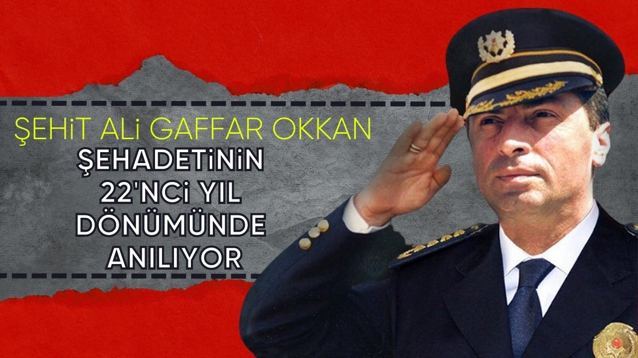 Şehit Ali Gaffar Okkan şehadetinin 22'nci yıl dönümünde anılıyor