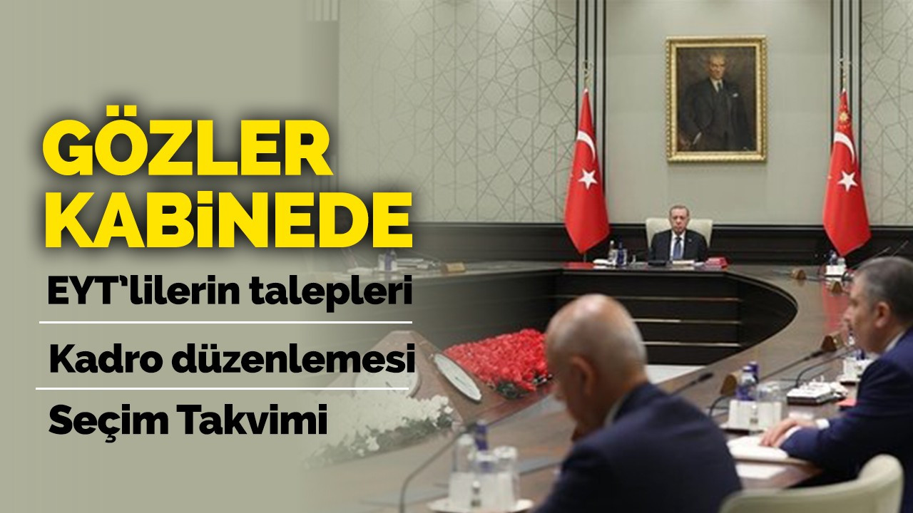 Gözler Kabine Toplantısı'nda