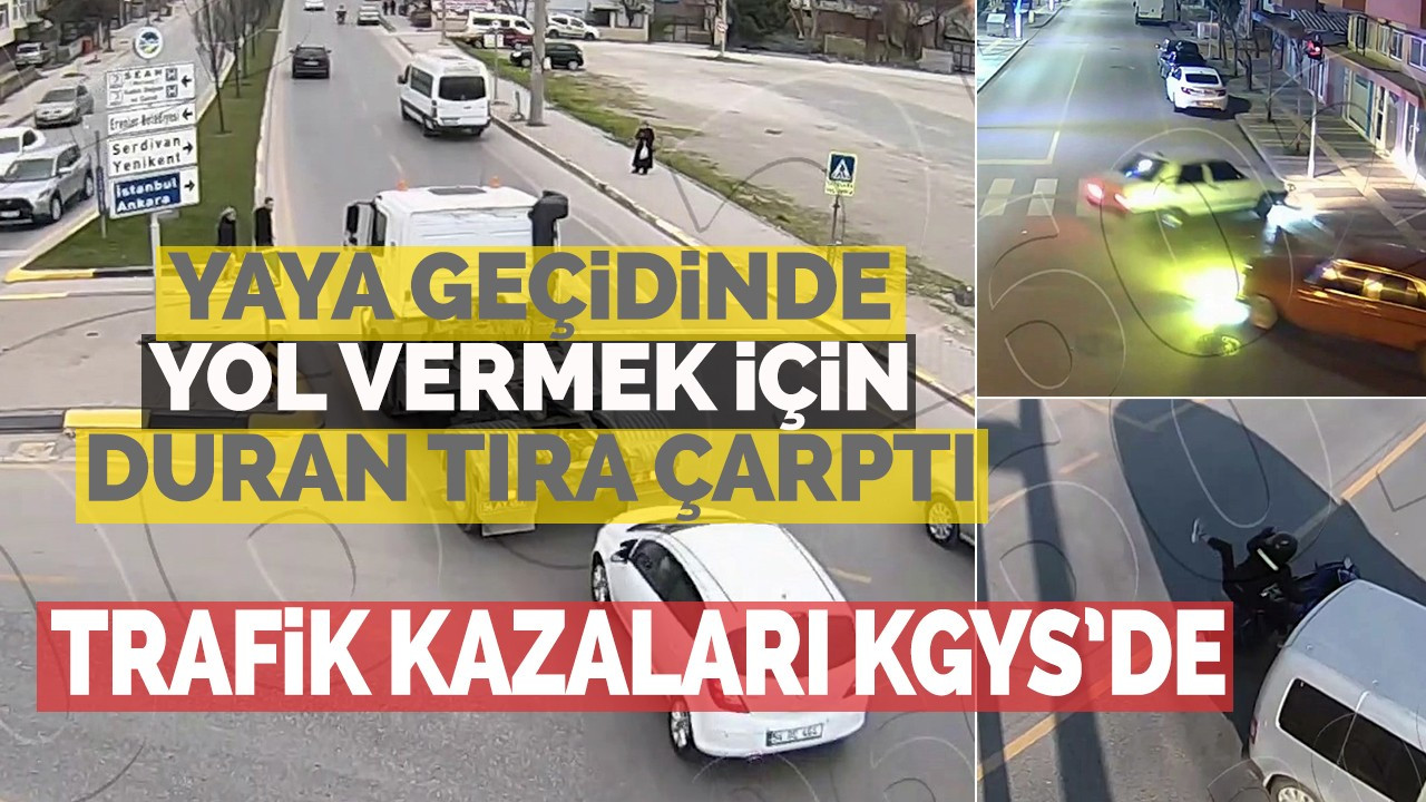 Yaya geçidinde yol vermek için duran tıra çarptı