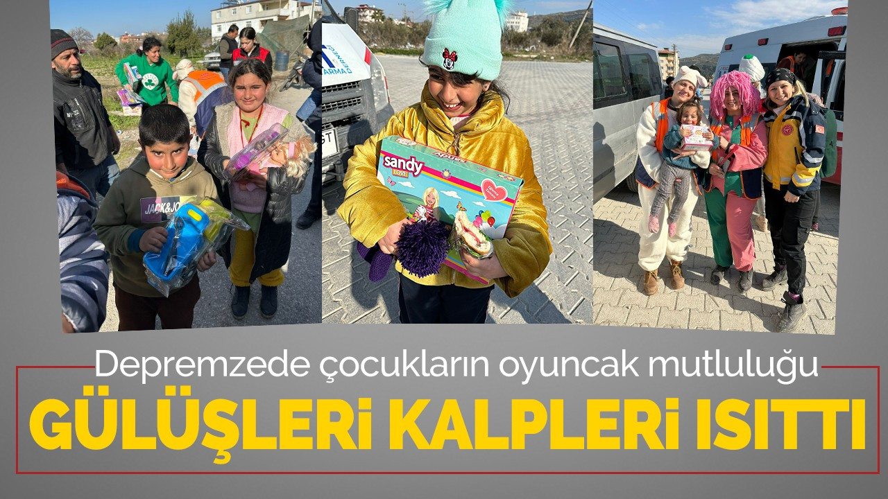 Depremzede çocukların oyuncak mutluluğu
