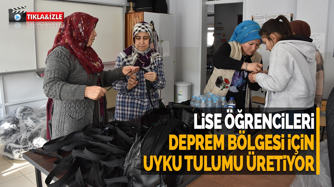 Lise öğrencileri deprem bölgesi için uyku tulumu üretiyor