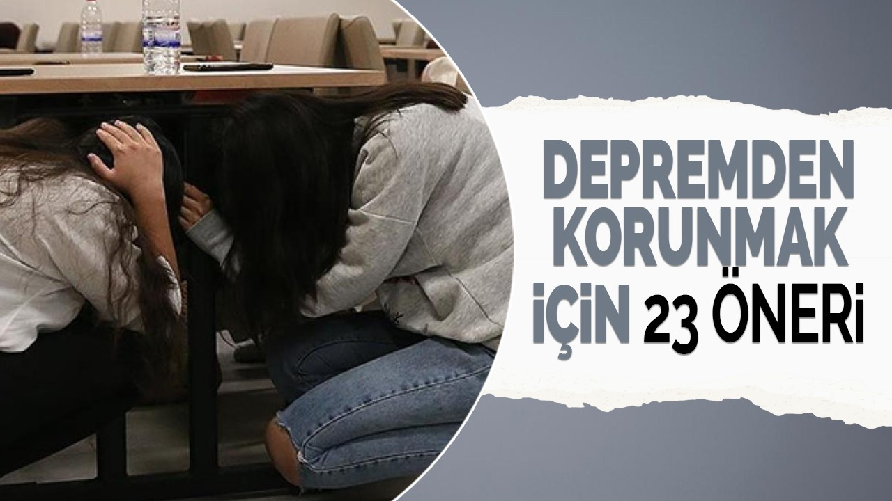 Uzmanlar depremden korunmak için alınacak önlemleri sıraladı