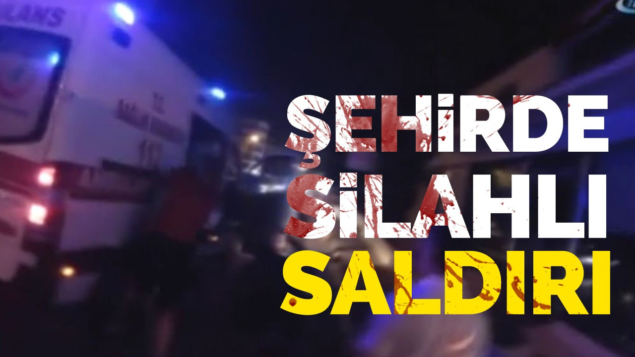 Şehirde silahlı saldırı!