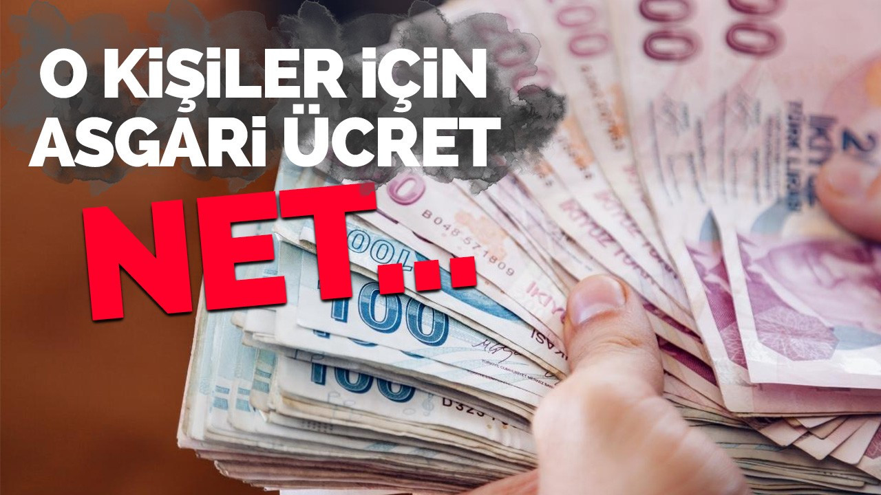 O kişiler için asgari ücret net...