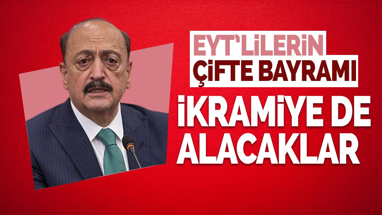 Vedat Bilgin açıkladı: Emekli aylığı ve bayram ikramiye düzenlemesinden EYT'liler de faydalanacak