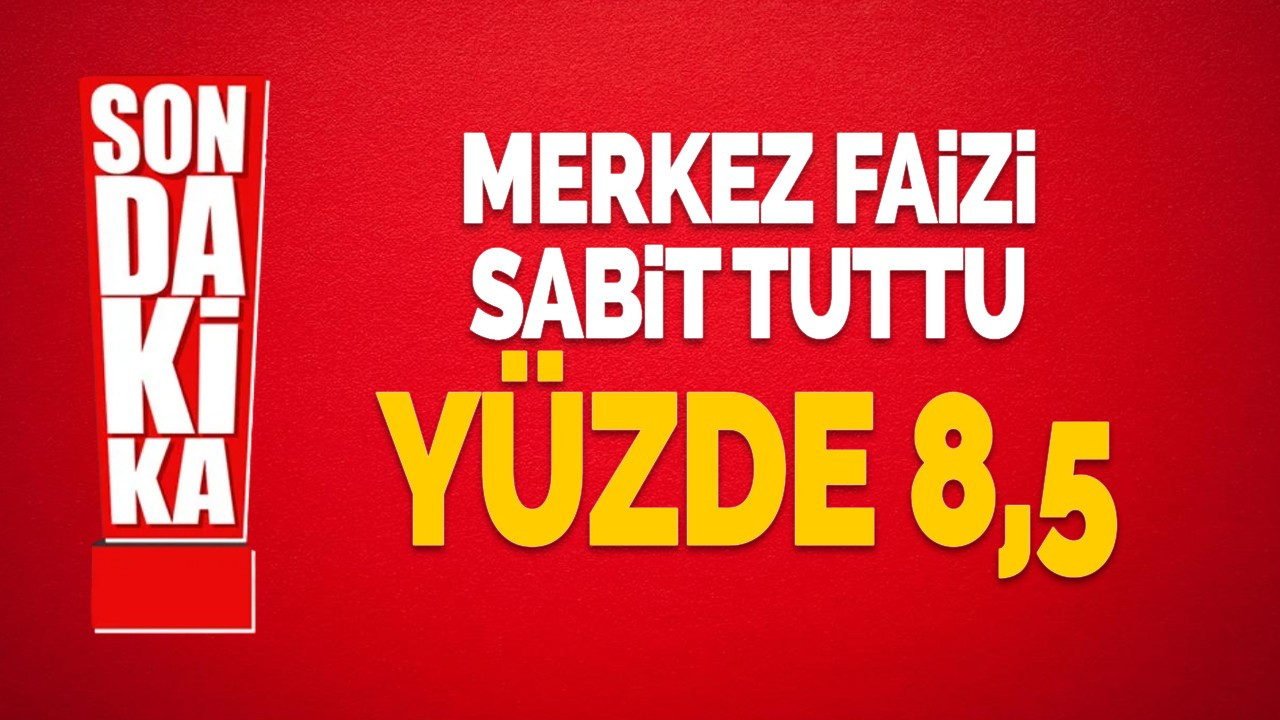 Merkez Bankası politika faizini yüzde 8,5’te sabit tuttu