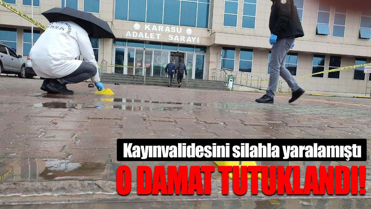 O damat tutuklandı!