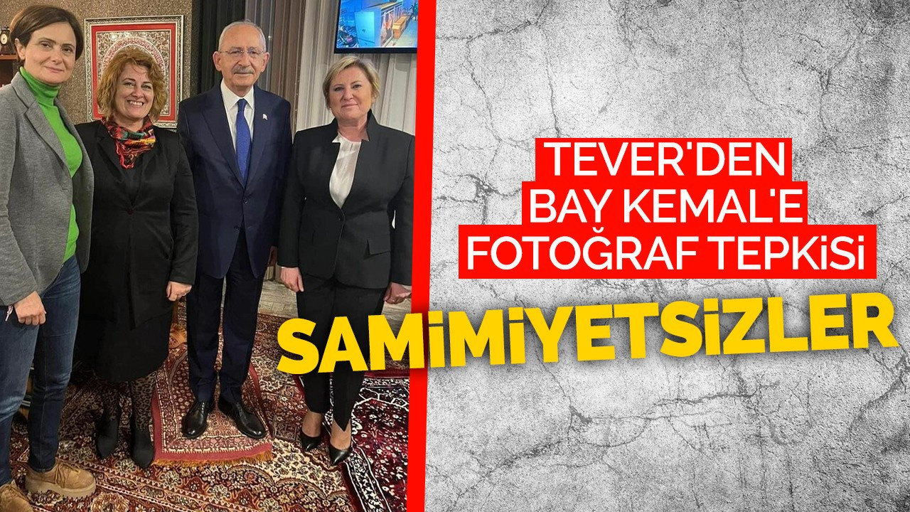 Tever'den Bay Kemal'e Fotoğraf Tepkisi: Samimiyetsizler