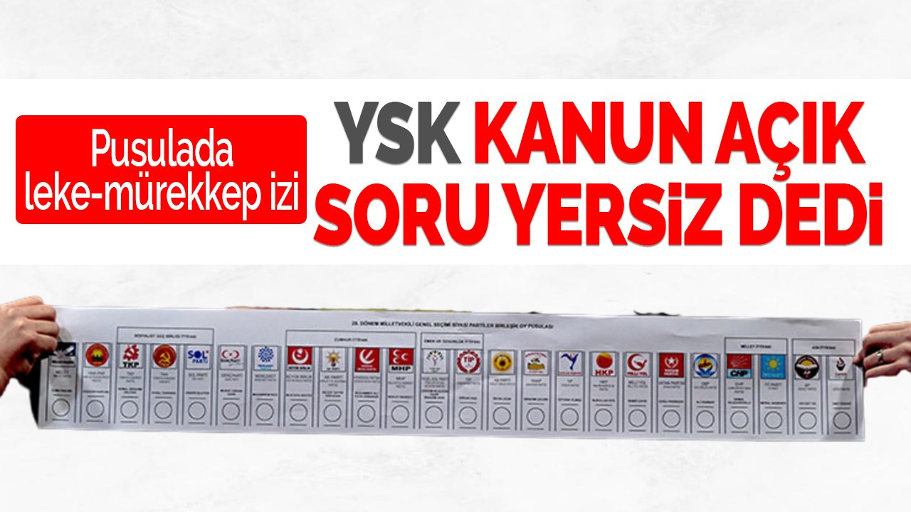 YSK kanun açık soru yersiz dedi