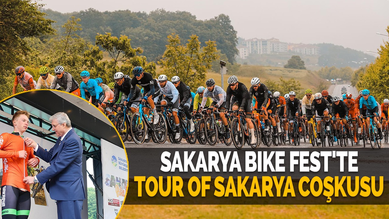 Sakarya Bike Fest'te Tour Of Sakarya Coşkusu