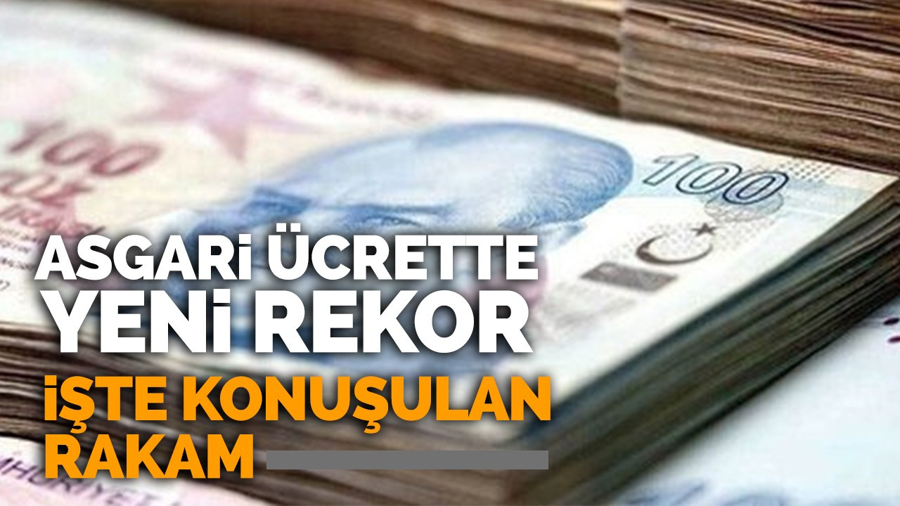 Asgari ücrette yeni rekor!