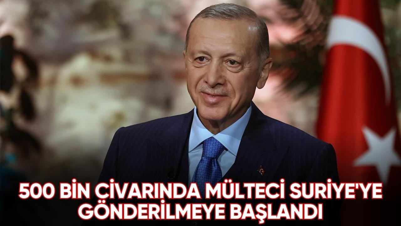 500 bin civarında mülteci Suriye'ye gönderilmeye başlandı