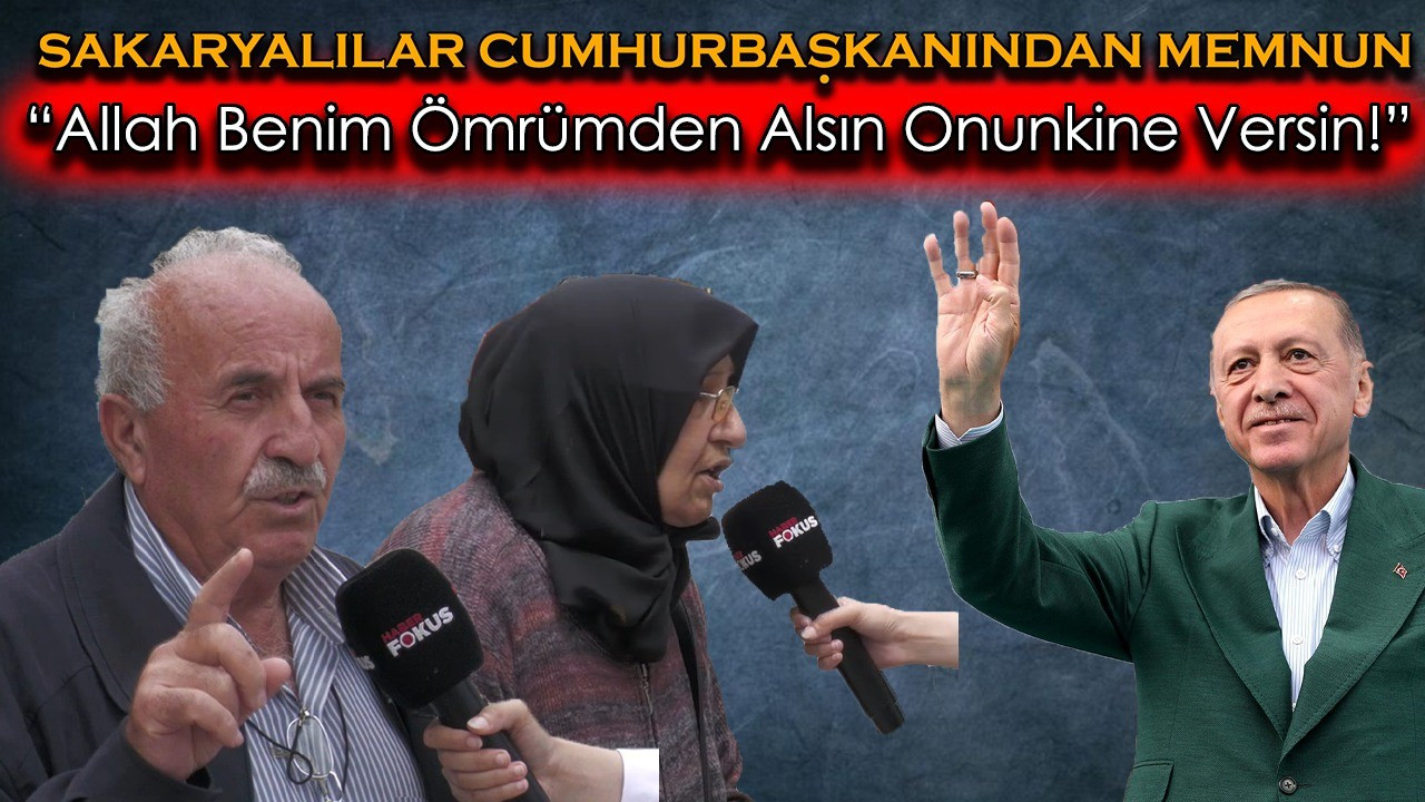 Sakaryalılar Cumhurbaşkanından Memnun!