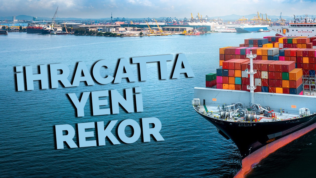 İhracatta yeni rekor