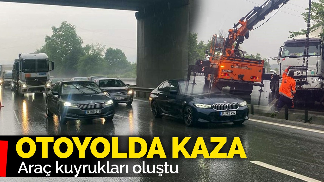 Otoyolda kaza!