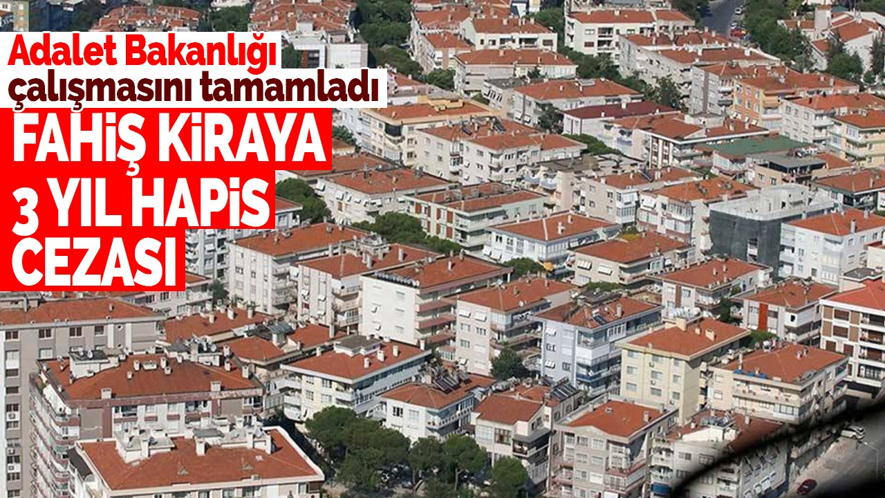 Fahiş kira artışlarına hapis cezası yolda