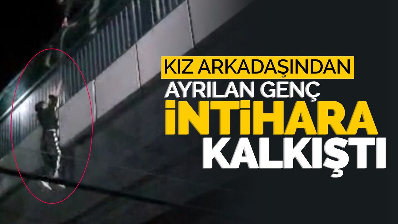 Kız arkadaşından ayrılan genç intihara kalkıştı