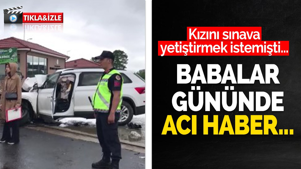Babalar gününde acı haber...